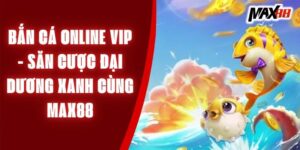 bắn cá online vip