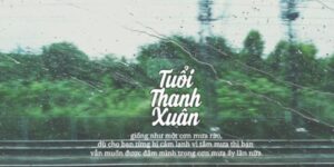 STT Thanh Xuân Tuổi Trẻ - Những Năm Tháng Không Trở Lại