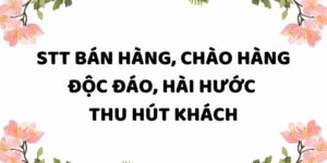 Stt Tương Tác Bán Hàng - Những Câu Nói Thu Hút Khách Hàng