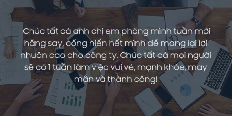 Mục đích của việc gửi lời chúc đầu tuần cho mọi người