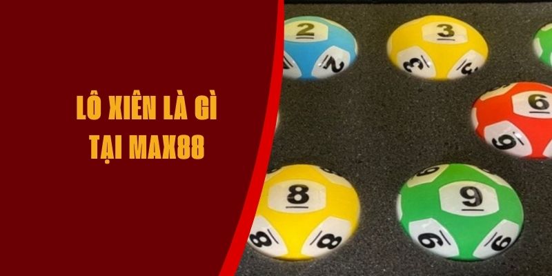 lo-xien-max88